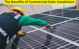 Solar Solutions for Businesses: Commercial Solar Installation Explained